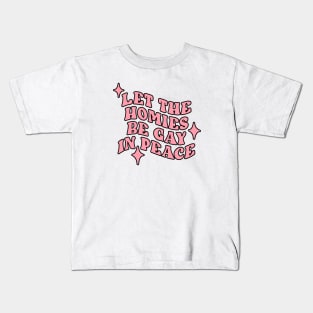 Let The Homies Be Gay In Peace (Red) Kids T-Shirt